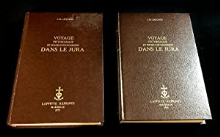 VOYAGE PITORESQUE ET PHYSICO-ECONOMIQYE DANS LE JURA